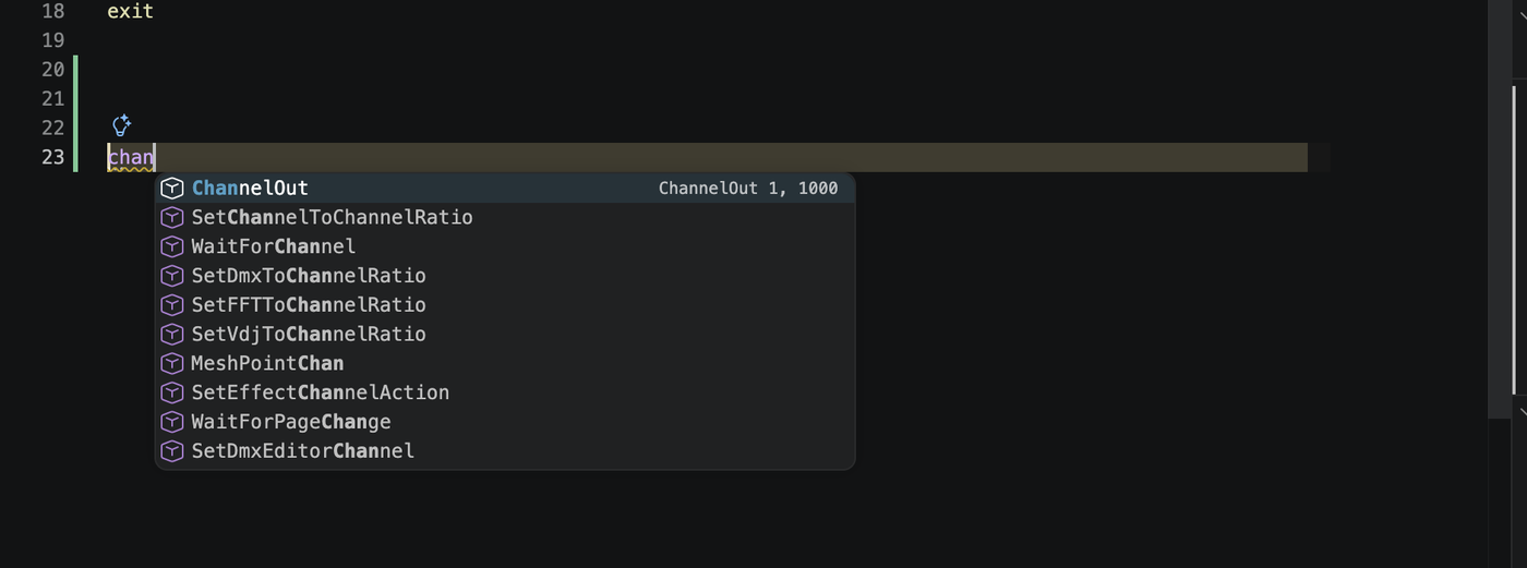 A completion popup over a partial 'chan' identifier: ChannelOut, SetChannelToChannelRatio, WaitForChannel, SetDmxToChannelRatio, SetFFTToChannelRatio, MeshPointChan, SetEffectChannelAction, WaitForPageChange, SetDmxEditorChannel - the first entry shows ChannelOut 1, 1000 in the inline detail panel.