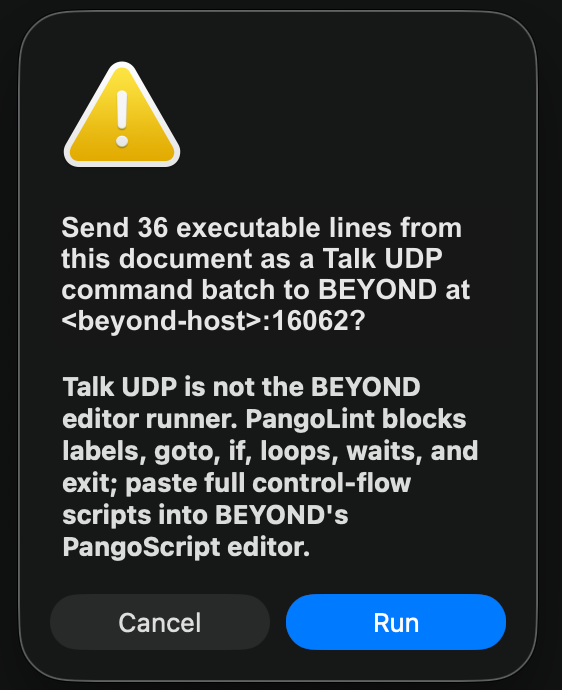 A modal warning dialog with a yellow caution triangle, a BEYOND Talk command-batch confirmation message, and Cancel and Run buttons.
